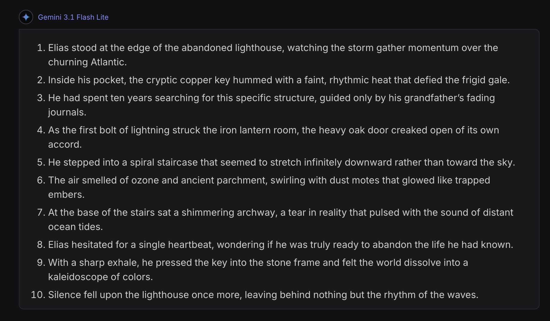 Gemini 3.1 Flash Lite at default temperature opening a story: 'Elias stood at the edge of the abandoned lighthouse, watching the storm gather momentum over the churning Atlantic.'